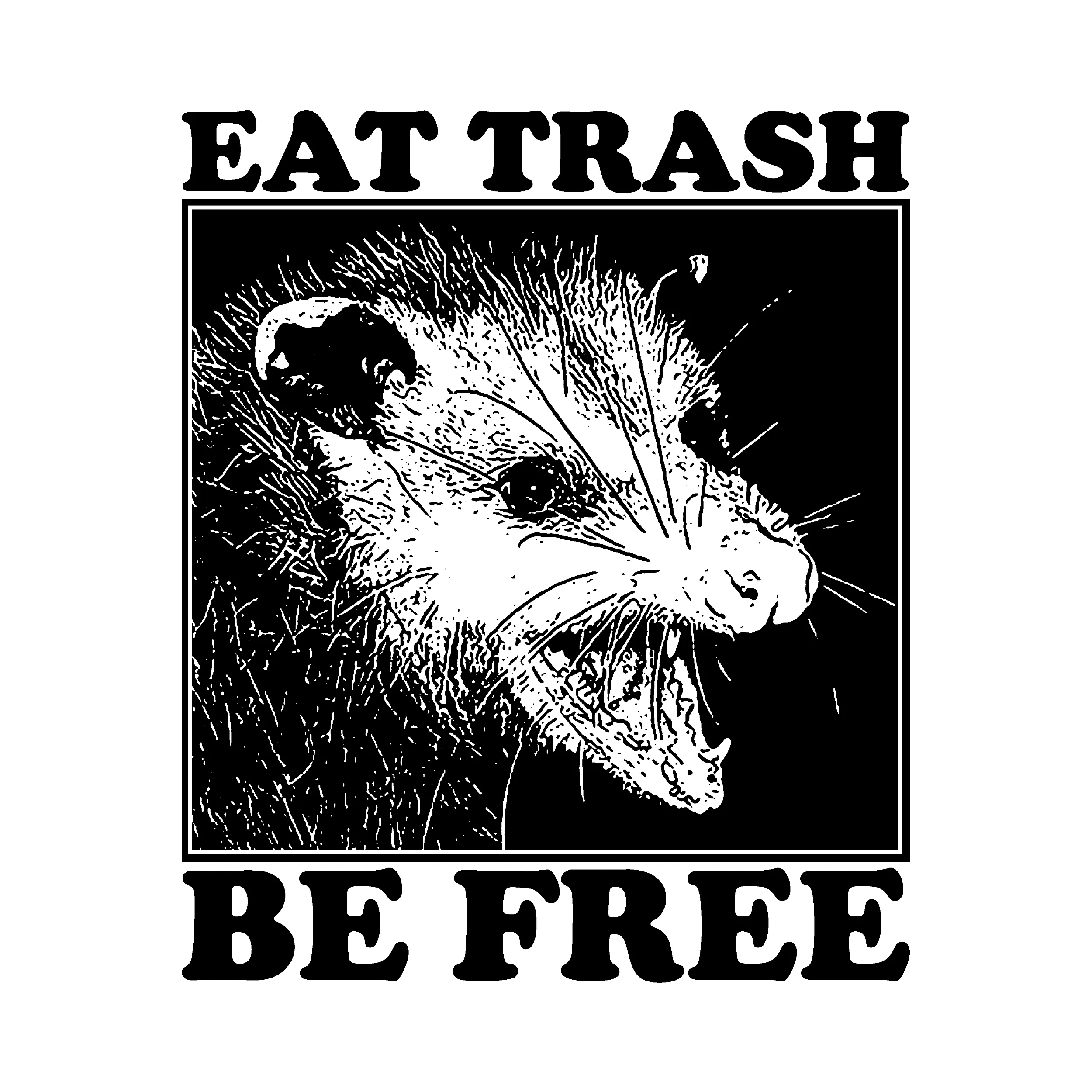 Eat Trash Be Free Classic Tee